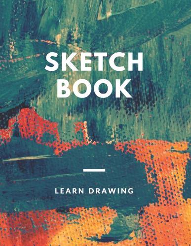 Sketchbook for Kids with prompts Creativity Drawing, Writing, Painting, Sketching or Doodling, 150 Pages, 8.5x11: A drawing book is one of the distinguished books you can draw with all comfort,