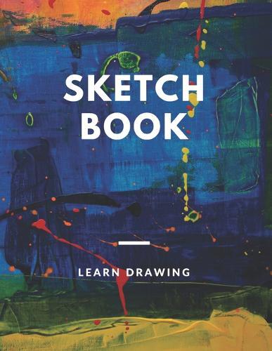 Sketchbook for Kids with prompts Creativity Drawing, Writing, Painting, Sketching or Doodling, 150 Pages, 8.5x11: A drawing book is one of the distinguished books you can draw with all comfort,