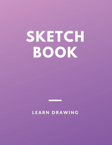 Sketchbook for Kids with prompts Creativity Drawing, Writing, Painting, Sketching or Doodling, 150 Pages, 8.5x11: A drawing book is one of the distinguished books you can draw with all comfort,