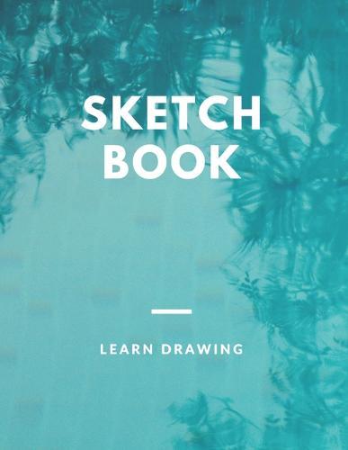 Sketchbook for Kids with prompts Creativity Drawing, Writing, Painting, Sketching or Doodling, 150 Pages, 8.5x11: A drawing book is one of the distinguished books you can draw with all comfort,