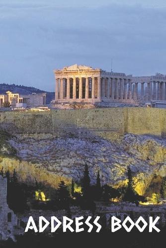 Address Book: Athens Parthenon Greece address book. The perfect place to write all your phone numbers and contact information.