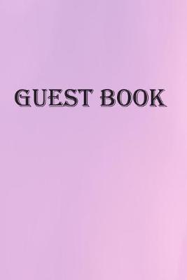 guest book: guest books for memorial service, guest book for vacation home, guest book for wedding, guest books for visitors, guest check book for restaurants.