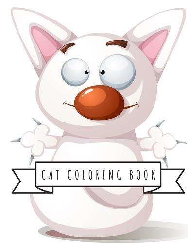 Cat Coloring Book: Cat Gifts for Toddlers, Kids ages 4-8, Girls Ages 8-12 or Adult Relaxation Cute Stress Relief Animal Birthday Coloring Book Made in USA