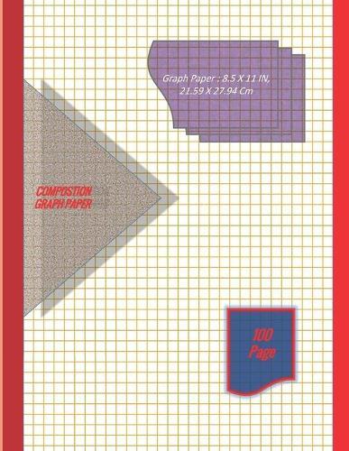 Graph Paper Notebook 8.5 x 11 IN, 21.59 x 27.94 cm [100page]: 1/16 inch thin [0.5pt] & 1 inch thick [1pt] light gray grid lines perfect binding, non-perforated, Double-sided Composition Graph Paper, Coordinate Paper, Grid Paper, or Squared Paper