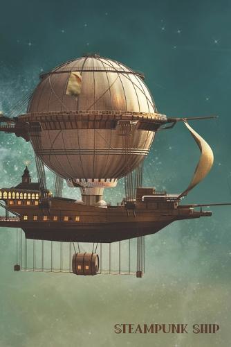 Steampunk Ship: Simple Dot Grid Paper Steampunk Notebook - Ideal for Your Daily Notes, Doodles, Sketches, Memories and Any Thoughts You Want to Write or Draw
