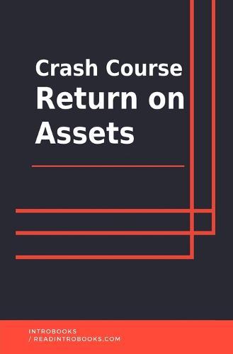 Crash Course Return on Assets