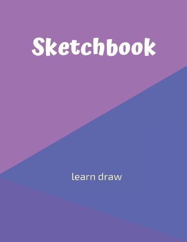 Sketchbook: Challenge Techniques, with prompt Creativity Pro Drawing Writing Sketching 150 Pages: Sketchbook Creativity With This Primary Love and Write Drawing of cartoon sketch