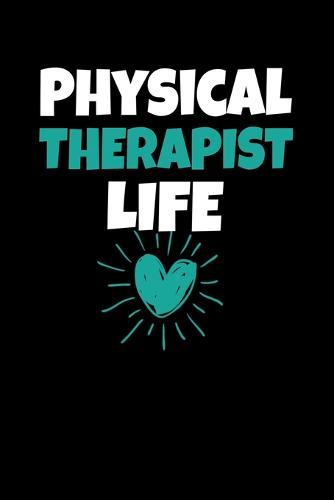 Physical Therapist Life: Dot Grid Page Notebook: Gift For Physical Therapist