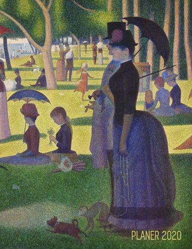 Georges Seurat Jahresplaner 2020: Ein Sonntagnachmittag auf der Insel La Grande Jatte - Planer 2020 Januar - December (12 Monate) - Ideal fur die Schule, Studium und das Buro - Pointillismus - Agenda Organizer mit Raum fur Notizen