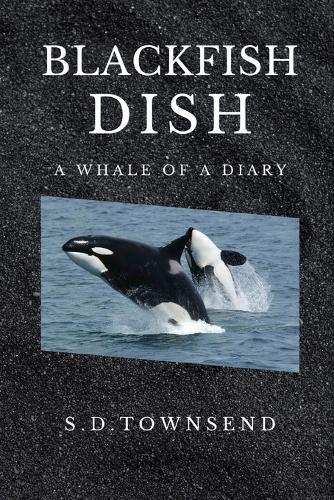 Blackfish Dish: A Whale Of A Diary