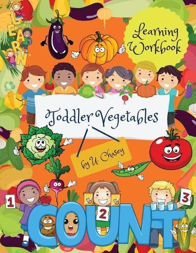 Toddler Vegetables Learning Workbook: Amazing Activity book for kids