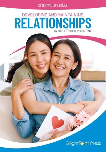 Developing and Maintaining Relationships