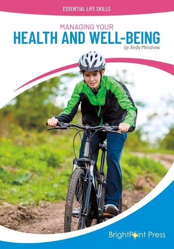 Managing Your Health and Well-Being