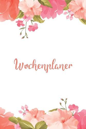 Wochenplaner: Januar bis Dezember 2020 - 1 Woche auf einen Blick - DIN A5 Monatsplaner Terminplaner mit Checklisten & Notizen Studienplaner Terminkalender Weiss mit Blumen Pflanzen Wasserfarben Aquarell Tulpen