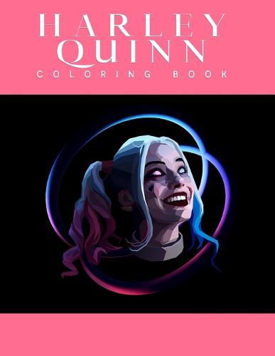 Harley Quinn Coloring Book: Harley Quinn Coloring Book for Adults, Activity Book, Great Starter Book with Fun, Easy, and Relaxing Coloring Pages - 50 Pages - 8.5 x 11