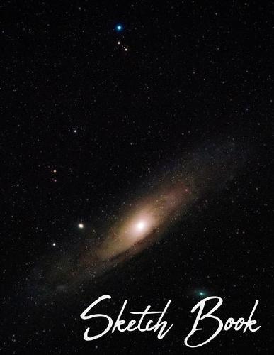 Sketch Book: Galaxy Themed Notebook for Drawing, Doodling, Sketching, Painting, Calligraphy or Writing