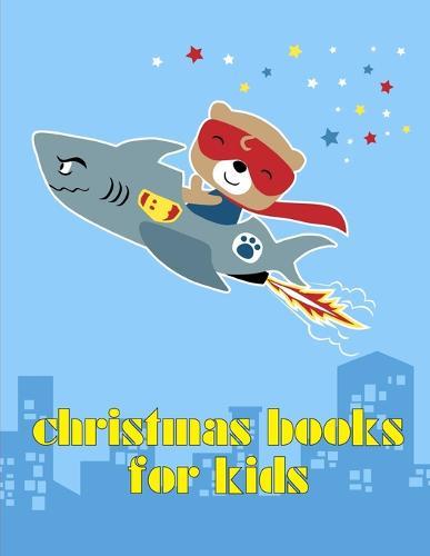 Christmas Books For Kids: A Funny Coloring Pages, Christmas Book for Animal Lovers for Kids