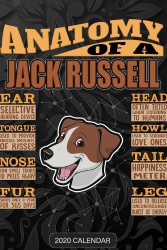Anatomy Of A Jack Russell Terrier Jack Russell JRT Jack dog face: Jack Russell Terrier 2020 Calendar - Customized Gift For Jack Russell Terrier Dog Owner