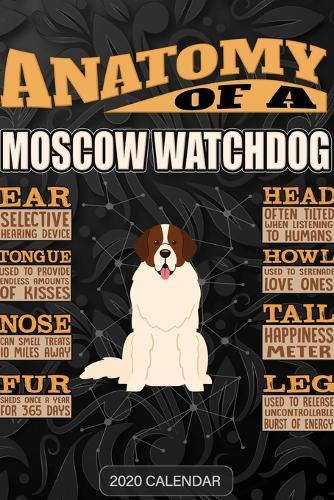Anatomy Of A Moscow Watchdog: Moscow Watchdog 2020 Calendar - Customized Gift For Moscow Watchdog Dog Owner