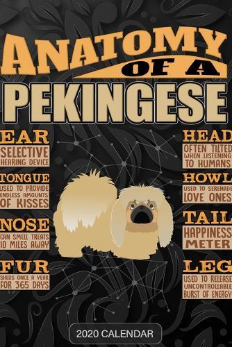 Anatomy Of A Pekingese: Pekingese 2020 Calendar - Customized Gift For Pekingese Dog Owner