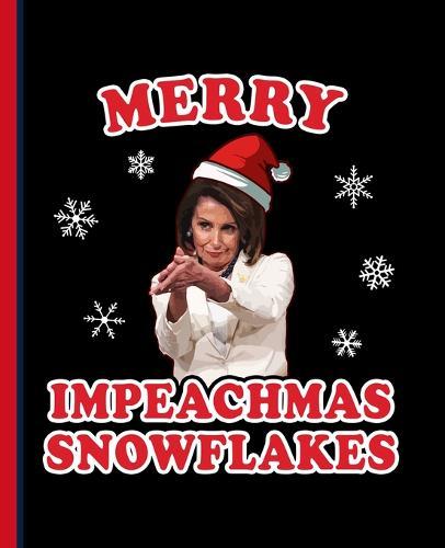 Merry Impeachmas Snowflakes: A Composition Book for a fan of Democracy, the Constitution, and Powerful Women