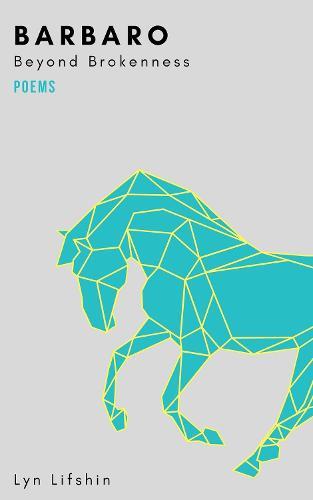 Barbaro: Beyond Brokenness