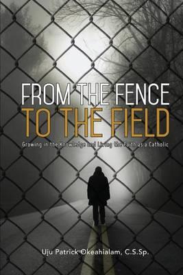 From the Fence to the Field