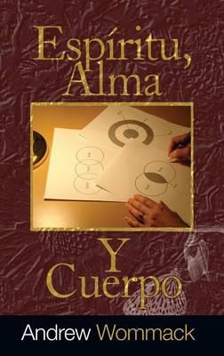 Espiritu, Alma, Y Cuerpo