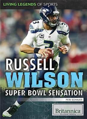 Russell Wilson: Super Bowl Sensation