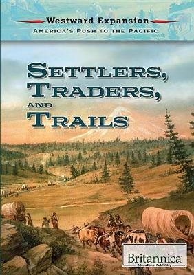 Settlers, Traders, and Trails