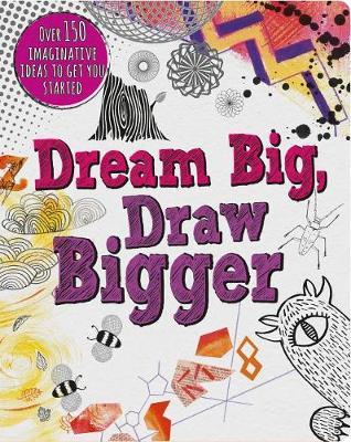 Dream Big, Draw Bigger