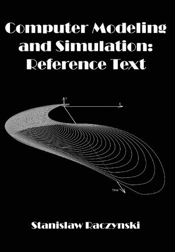 Computer Modeling and Simulation: Reference Text