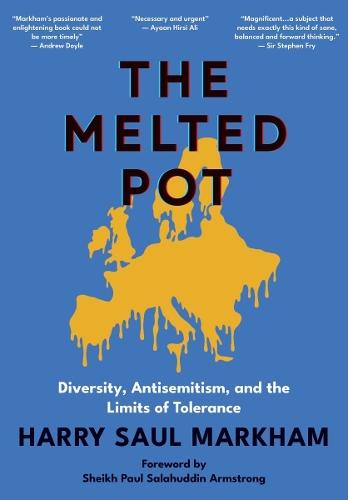 The Melted Pot: Diversity, Antisemitism, and the Limits of Tolerance