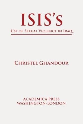 ISIS's Use of Sexual Violence in Iraq