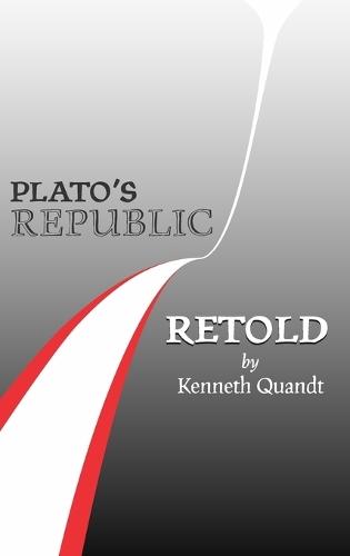 Plato’s Republic Retold