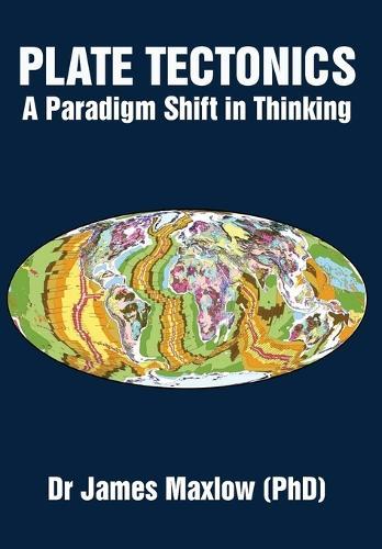 Plate Tectonics: A Paradigm Shift in Thinking