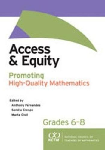 Access and Equity: Promoting High-Quality Mathematics in Grades 6-8