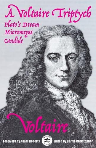 A Voltaire Triptych: Annotated Version with Foreword by Adam Roberts