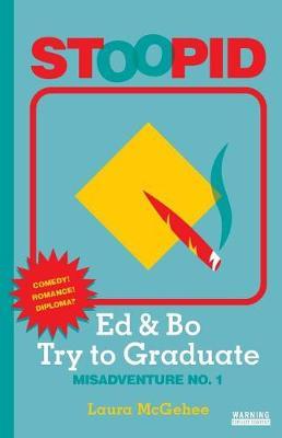 Ed & Bo Try to Graduate