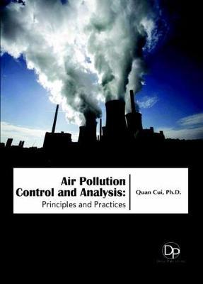 Air Pollution Control and Analysis: Principles and Practices