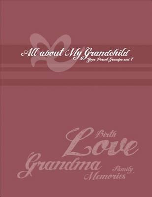 Grandma's Collection: All about My Grandchild
