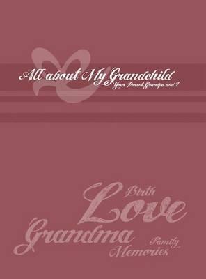 Grandma\'s Collection: All about My Grandchild