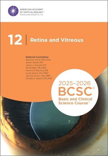 2025-2026 Basic and Clinical Science Course, Section 12: Retina and Vitreous