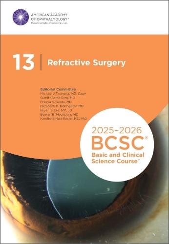 2025-2026 Basic and Clinical Science Course, Section 13: Refractive Surgery