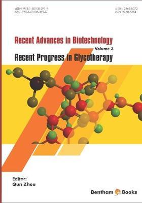 Recent Advances in Biotechnology: Recent Progress in Glycotherapy