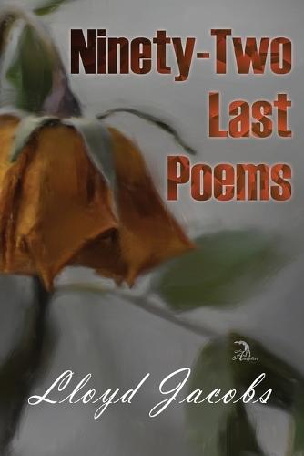 Ninety-Two Last Poems