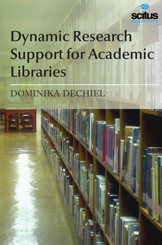 Dynamic Research Support for Academic Libraries