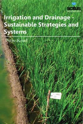 Irrigation & Drainage: Sustainable Strategies & Systems
