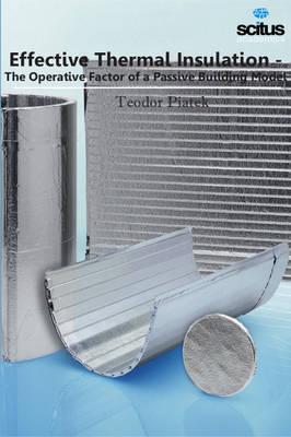 Effective Thermal Insulation: The Operative Factor of a Passive Building Model