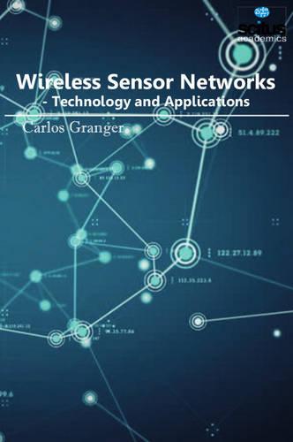 Wireless Sensor Networks: Technology & Applications